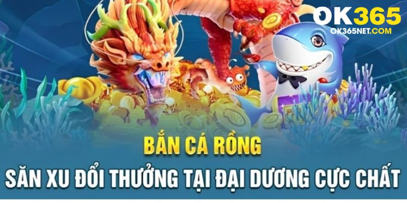 bắn cá rồng