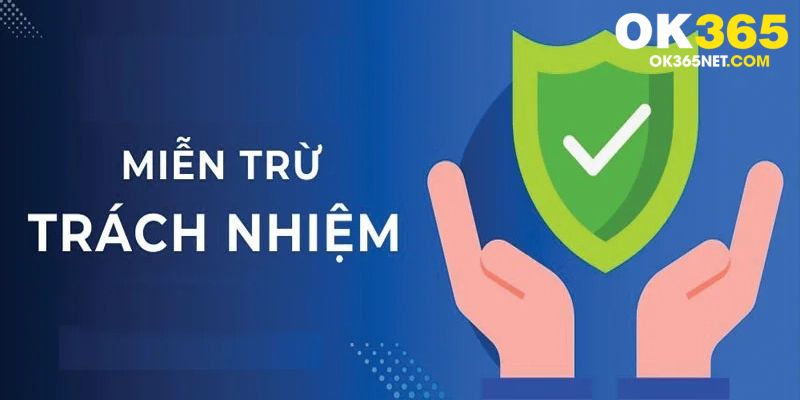 Các điều khoản về miễn trừ trách nhiệm thể hiện sự uy tín của nhà cung cấp dịch vụ