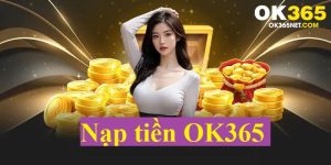 nạp tiền ok365